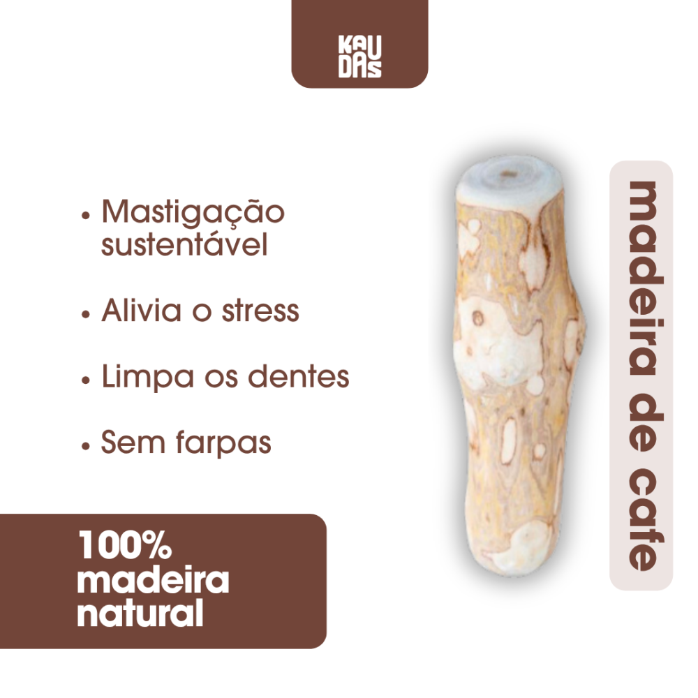 Sticks Naturais de Madeira de Café para Cães Kaudas – Mordedor Duradouro para Higiene Dentária